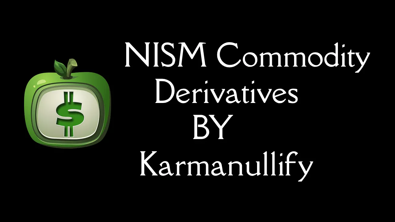 NISM Commodity Derivatives